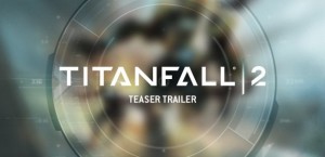 Titanfall 2 - new trailers and no EA Access